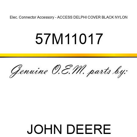Elec. Connector Accessory - ACCESS DELPHI COVER BLACK NYLON 57M11017