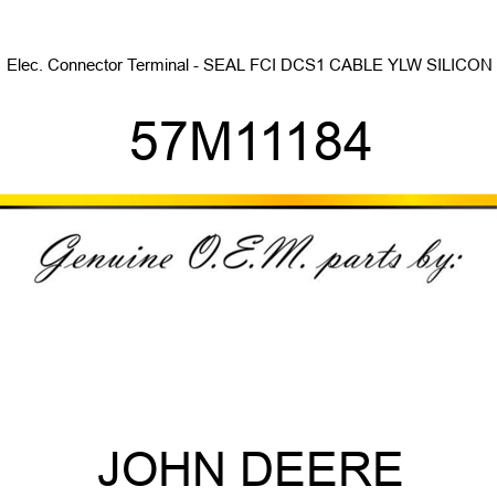 Elec. Connector Terminal - SEAL FCI DCS1 CABLE YLW SILICON 57M11184