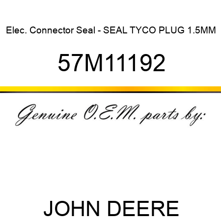 Elec. Connector Seal - SEAL TYCO PLUG 1.5MM 57M11192