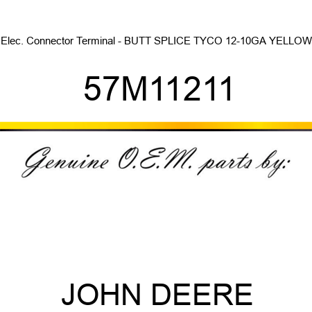 Elec. Connector Terminal - BUTT SPLICE TYCO 12-10GA YELLOW 57M11211