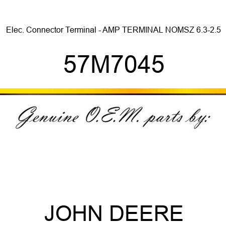 Elec. Connector Terminal - AMP TERMINAL NOMSZ 6.3-2.5 57M7045