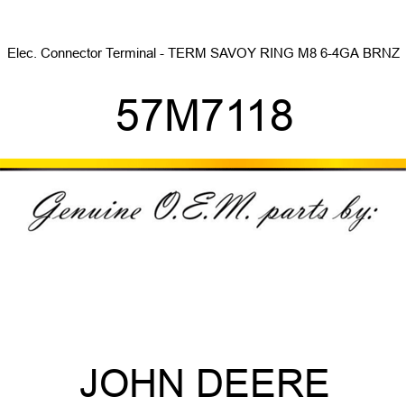 Elec. Connector Terminal - TERM SAVOY RING M8 6-4GA BRNZ 57M7118