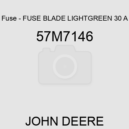Fuse - FUSE, BLADE LIGHTGREEN 30 A 57M7146