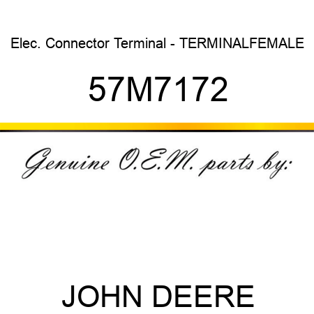 Elec. Connector Terminal - TERMINAL,FEMALE 57M7172