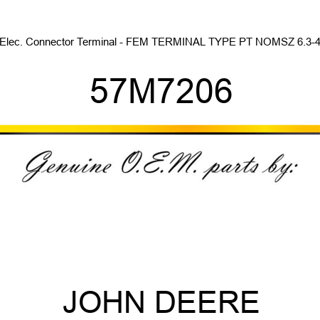 Elec. Connector Terminal - FEM TERMINAL TYPE PT NOMSZ 6.3-4 57M7206