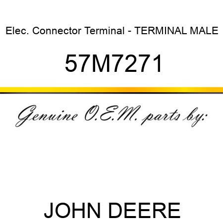 Elec. Connector Terminal - TERMINAL, MALE 57M7271