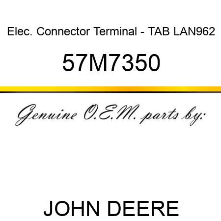 Elec. Connector Terminal - TAB LAN962 57M7350