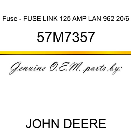 Fuse - FUSE LINK, 125 AMP, LAN 962 20/6 57M7357