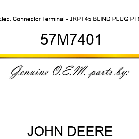 Elec. Connector Terminal - JRPT45, BLIND PLUG, PTS 57M7401