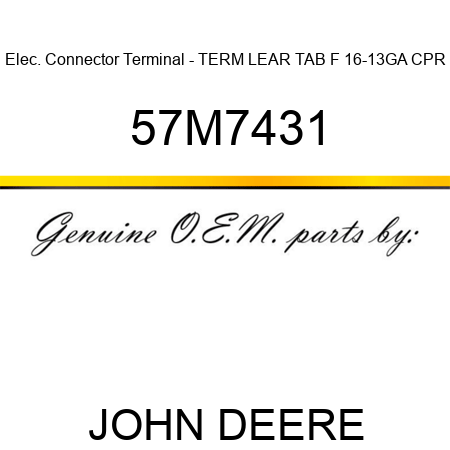 Elec. Connector Terminal - TERM LEAR TAB F 16-13GA CPR 57M7431