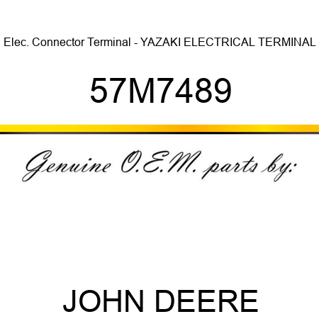 Elec. Connector Terminal - YAZAKI, ELECTRICAL TERMINAL 57M7489
