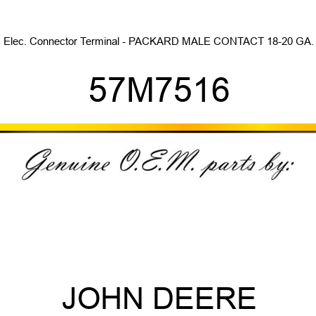 Elec. Connector Terminal - PACKARD MALE CONTACT, 18-20 GA. 57M7516