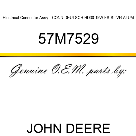 Electrical Connector Assy - CONN DEUTSCH HD30 19W FS SILVR ALUM 57M7529