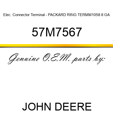 Elec. Connector Terminal - PACKARD RING TERM,M10S8, 8 GA 57M7567