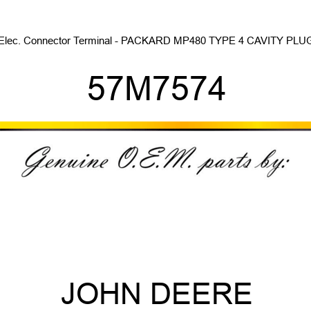 Elec. Connector Terminal - PACKARD MP480 TYPE 4 CAVITY PLUG 57M7574