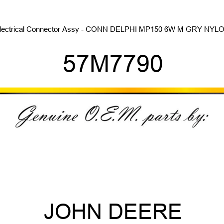 Electrical Connector Assy - CONN DELPHI MP150 6W M GRY NYLON 57M7790