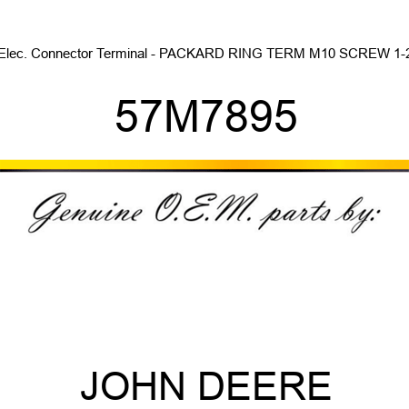 Elec. Connector Terminal - PACKARD RING TERM, M10 SCREW, 1-2 57M7895