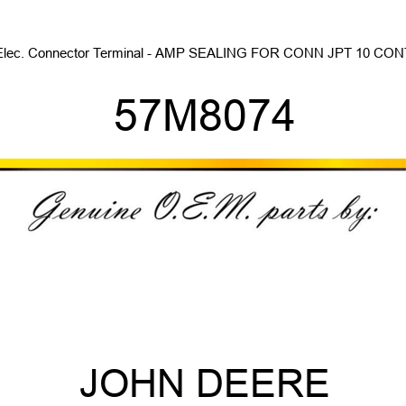 Elec. Connector Terminal - AMP SEALING FOR CONN JPT 10 CONT 57M8074