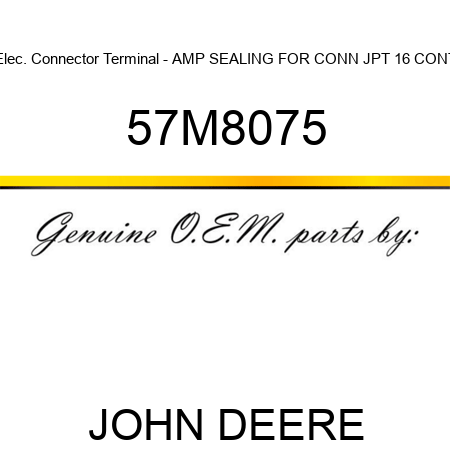 Elec. Connector Terminal - AMP SEALING FOR CONN JPT 16 CONT 57M8075