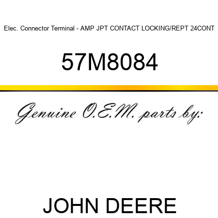 Elec. Connector Terminal - AMP JPT CONTACT LOCKING/REPT 24CONT 57M8084