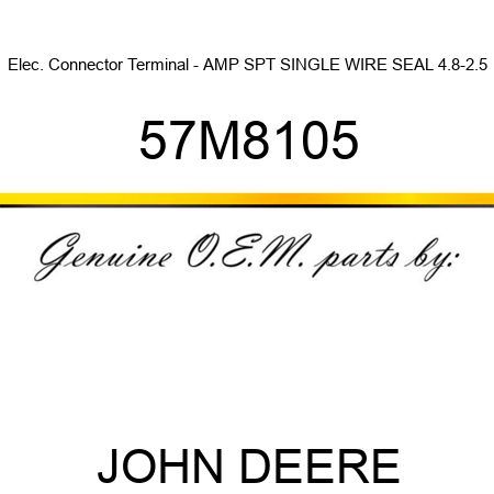 Elec. Connector Terminal - AMP SPT SINGLE WIRE SEAL 4.8-2.5 57M8105