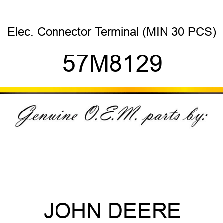 Elec. Connector Terminal (MIN 30 PCS) 57M8129