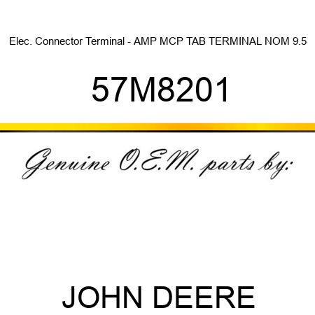Elec. Connector Terminal - AMP MCP TAB TERMINAL NOM 9.5 57M8201