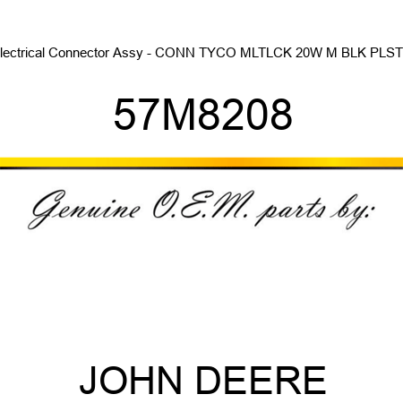 Electrical Connector Assy - CONN TYCO MLTLCK 20W M BLK PLSTC 57M8208