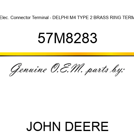 Elec. Connector Terminal - DELPHI M4 TYPE 2 BRASS RING TERM 57M8283