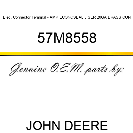 Elec. Connector Terminal - AMP ECONOSEAL J SER, 20GA BRASS CON 57M8558