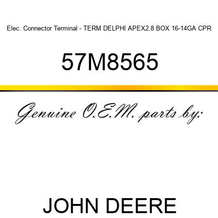 Elec. Connector Terminal - TERM DELPHI APEX2.8 BOX 16-14GA CPR 57M8565