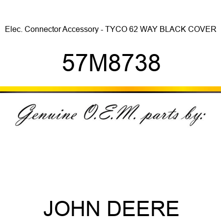Elec. Connector Accessory - TYCO 62 WAY BLACK COVER 57M8738