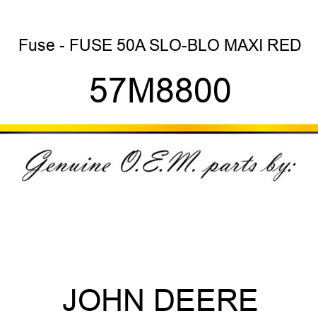 Fuse - FUSE, 50A SLO-BLO MAXI, RED 57M8800