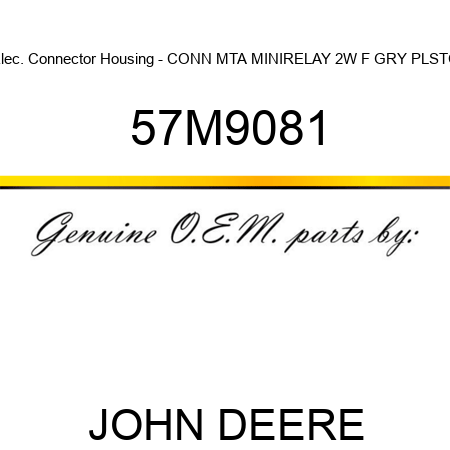 Elec. Connector Housing - CONN MTA MINIRELAY 2W F GRY PLSTC 57M9081