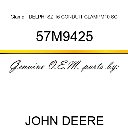Clamp - DELPHI SZ 16 CONDUIT CLAMP,M10 SC 57M9425