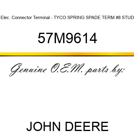 Elec. Connector Terminal - TYCO SPRING SPADE TERM #8 STUD 57M9614