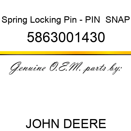 Spring Locking Pin - PIN,  SNAP 5863001430