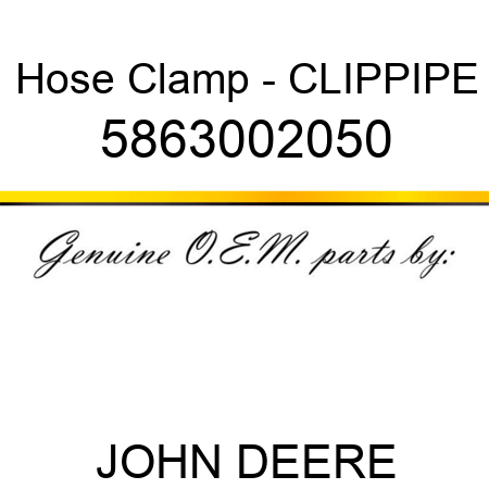 Hose Clamp - CLIP,PIPE 5863002050
