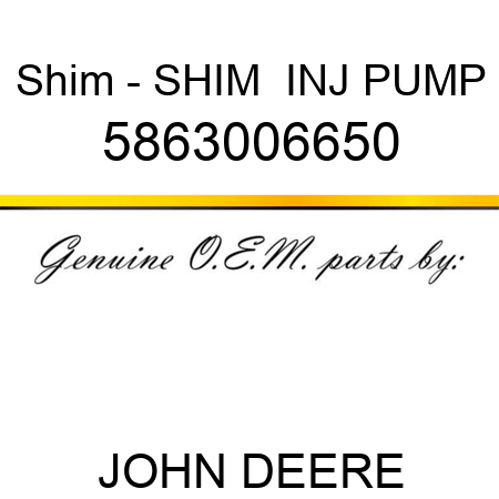 Shim - SHIM,  INJ PUMP 5863006650