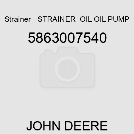 Strainer - STRAINER,  OIL, OIL PUMP 5863007540