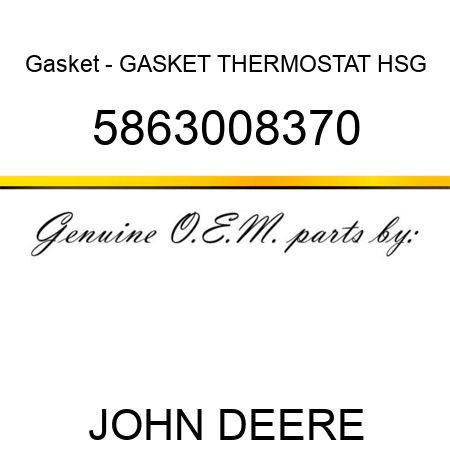 Gasket - GASKET, THERMOSTAT HSG 5863008370