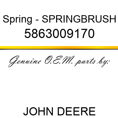 Spring - SPRING,BRUSH 5863009170