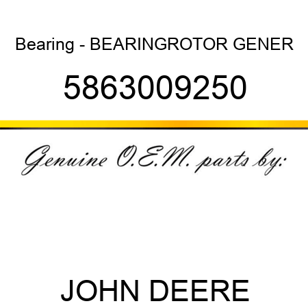 Bearing - BEARING,ROTOR, GENER 5863009250