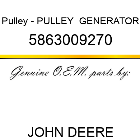 Pulley - PULLEY,  GENERATOR 5863009270