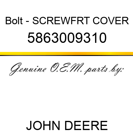 Bolt - SCREW,FRT COVER 5863009310