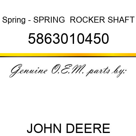 Spring - SPRING,  ROCKER SHAFT 5863010450