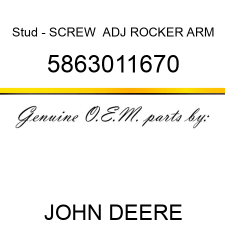 Stud - SCREW,  ADJ, ROCKER ARM 5863011670