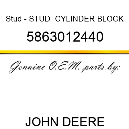 Stud - STUD,  CYLINDER BLOCK 5863012440