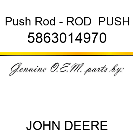 Push Rod - ROD,  PUSH 5863014970