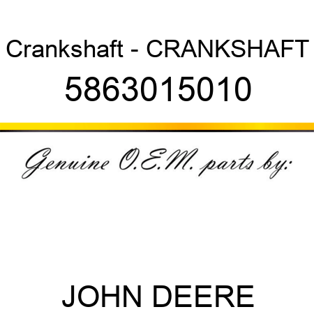 Crankshaft - CRANKSHAFT 5863015010